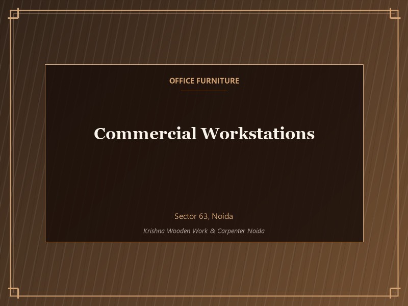 Office furniture carpenter Noida